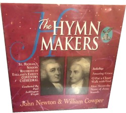 The Hymn Makers - John Newton & William Cowper by St. Michael’s Singers
