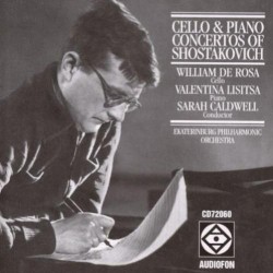 Cello & Piano Concertos by Shostakovich ;   William De Rosa ,   Valentina Lisitsa ,   Sarah Caldwell ,   Ekaterinburg Philharmonic Orchestra