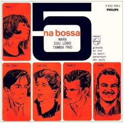 5 na bossa by Nara ,   Edu Lôbo  &   Tamba Trio