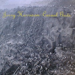 Casual Gods by Jerry Harrison: Casual Gods