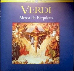 Messa da Requiem by Giuseppe Verdi ;   Chorus  &   Orchestra of the Sofia National Opera ,   Ivan Marinov