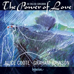 The Power of Love: An English Songbook by Alice Coote ,   Graham Johnson
