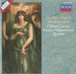 Piano Quintets by Dvořák ,   Franck ;   Clifford Curzon ,   Vienna Philharmonic Quartet