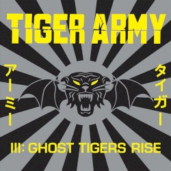 III: Ghost Tigers Rise by Tiger Army