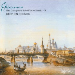 The Complete Solo Piano Music, Volume 3 by Alexander Glazunov ;   Stephen Coombs