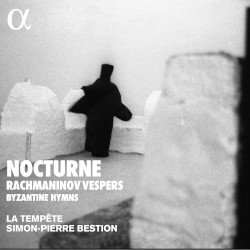 Nocturne: Rachmaninov Vespers & Byzantine Hymns by Rachmaninov ;   La Tempête ,   Simon-Pierre Bestion
