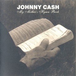 My Mother's Hymn Book by Johnny Cash
