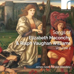 Maconchy & Vaughan Williams: Songs, Volume 2 by Dame Elizabeth Maconchy ,   Ralph Vaughan Williams ,   James Geer  &   Ronald Woodley