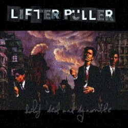 Half Dead and Dynamite by Lifter Puller