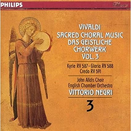 Sacred Choral Music, Volume 3: Kyrie RV 587 / Gloria RV 588 / Credo RV 591
