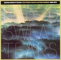 New City by Blood, Sweat & Tears  featuring   David Clayton‐Thomas