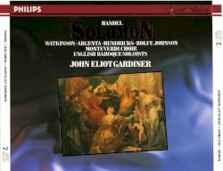 Solomon by Handel ;   Watkinson ,   Argenta ,   Hendricks ,   Rolfe Johnson ,   Monteverdi Choir ,   English Baroque Soloists ,   John Eliot Gardiner