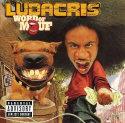 Word of Mouf by Ludacris