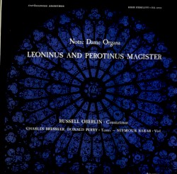Music of the Middle Ages, vol. II by Leoninus ,   Perotinus  Magister;   Notre Dame Organa ,   Russell Oberlin ,   Charles Bressler ,   Donald Perry ,   Seymour Barab