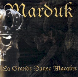 La Grande danse macabre by Marduk