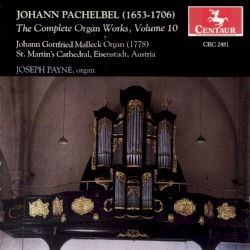 The Complete Organ Works, Volume 10 by Johann Pachelbel ;   Joseph Payne