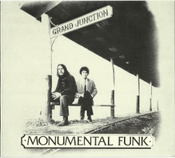 Monumental Funk by Don Brewer  &   Mark Farner