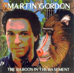 The Baboon in the Basement by Martin Gordon
