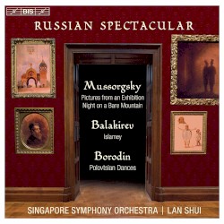 Russian Spectacular by Mussorgsky ,   Balakirev ,   Borodin ;   Singapore Symphony Orchestra ,   Lan Shui