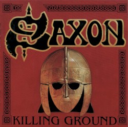 Killing Ground by Saxon