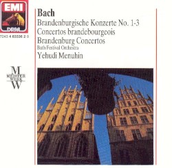 Brandenburgische Konzerte Nos. 1-3 by Bach ;   Bath Festival Orchestra ,   Yehudi Menuhin