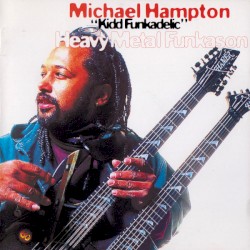 Heavy Metal Funkason by Michael Hampton