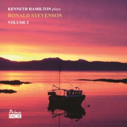 Kenneth Hamilton Plays Ronald Stevenson, Volume 2 by Ronald Stevenson ;   Kenneth Hamilton