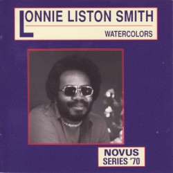 Watercolors by Lonnie Liston Smith