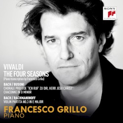 The Four Seasons by Vivaldi ,   Bach ,   Busoni ,   Rachmaninoff ;   Francesco Grillo