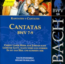 Cantatas, BWV 7–9 by Johann Sebastian Bach ;   Bach-Ensemble ,   Helmuth Rilling
