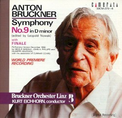 Symphony no. 9 by Anton Bruckner ;   Bruckner Orchester Linz ,   Kurt Eichhorn