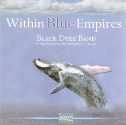 Within Blue Empires by Black Dyke Band