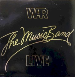 The Music Band Live by War