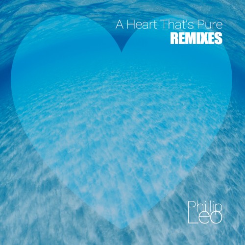 A Heart That’s Pure (Remixes)