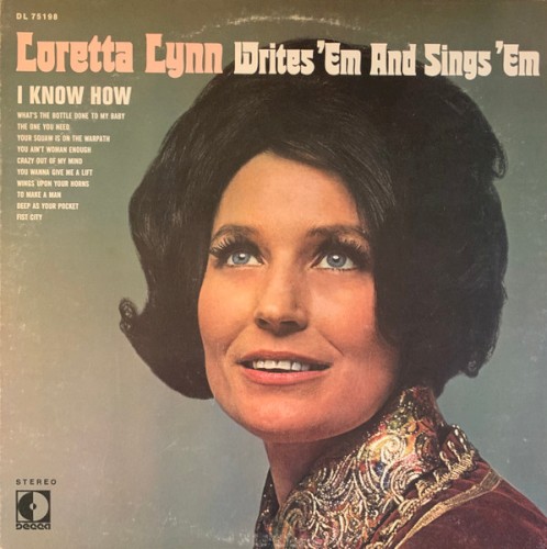 Loretta Lynn Writes ’em and Sings ’em