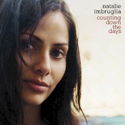 Counting Down the Days by Natalie Imbruglia