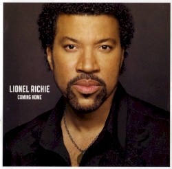 Coming Home by Lionel Richie