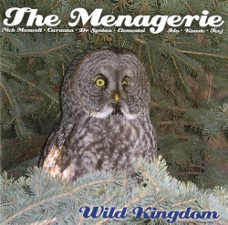 Wild Kingdom by The Menagerie
