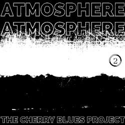 Atmosphere 2 by The Cherry Blues Project