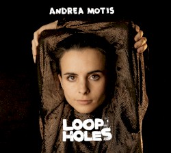 Loopholes by Andrea Motis
