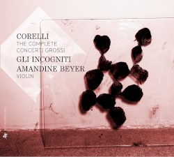 The Complete Concerti Grossi by Corelli ;   Gli Incogniti ,   Amandine Beyer