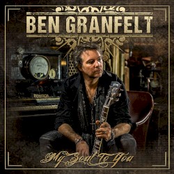 My Soul To You by Ben Granfelt