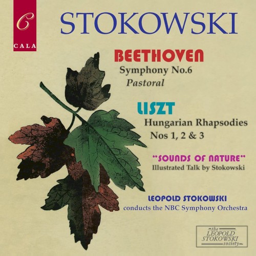 Beethoven: Symphony no. 6 / Liszt: Hungarian Rhapsodies nos. 1, 2 & 3 / “Sounds of Nature”