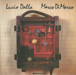Lucio Dalla / Marco Di Marco by Lucio Dalla  /   Marco Di Marco