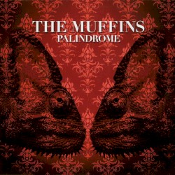 Palindrome by The Muffins