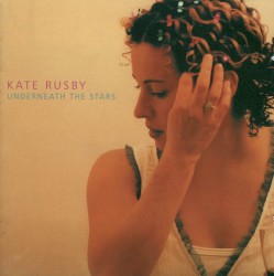 Underneath the Stars by Kate Rusby