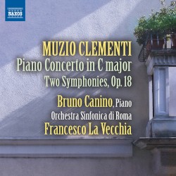 Piano Concerto In C Major / Two Symphonies, Op. 18 by Muzio Clementi ;   Bruno Canino ,   Orchestra Sinfonica Di Roma ,   Francesco La Vecchia