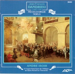 Pièces d'orgue / Noëls by Jean‐François Dandrieu