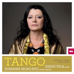 Tango by Piazzolla ,   Gardel ,   Troilo ,   Piana ;   Susanna Moncayo ,   Diego Vila
