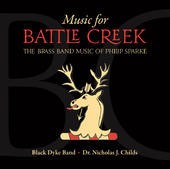 Music For Battle Creek: The Brass Band Music Of Philip Sparke by Black Dyke Band